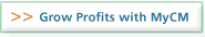 Grow Profits with MyCM