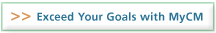 Exceed Your Goals with MyCM